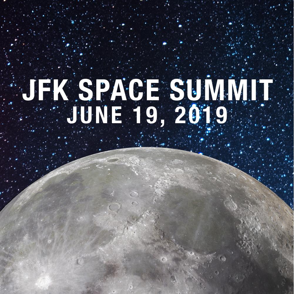 JFK Space Summit June 19, 2019